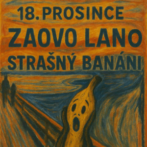 Strašný Banáni + Zaovo Lano, 18. 12. 2025 18:00, Praha, Klub Varšava