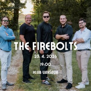 The Firebolts, 23. 4. 2026 19:00, Klub Varšava