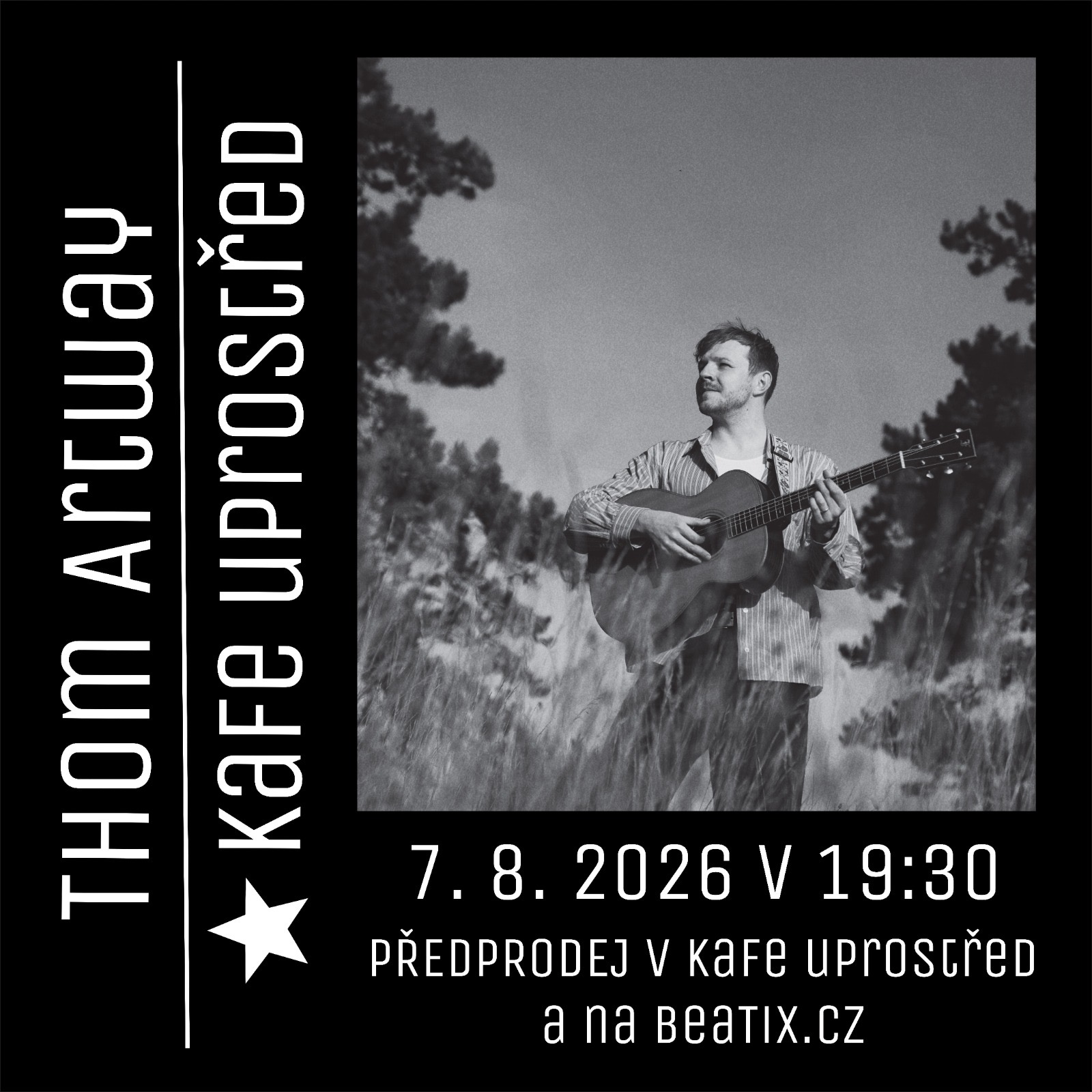Thom Artway, 7. 8. 2026 19:30, Kafe Uprostřed Uherské Hradiště (10 let)